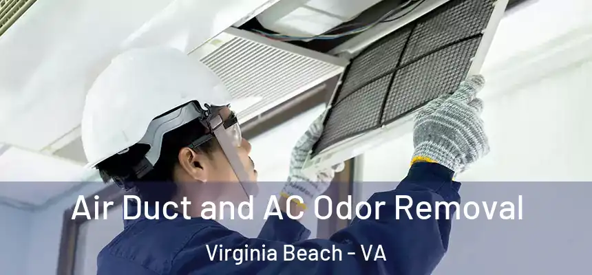 Air Duct and AC Odor Removal Virginia Beach - VA