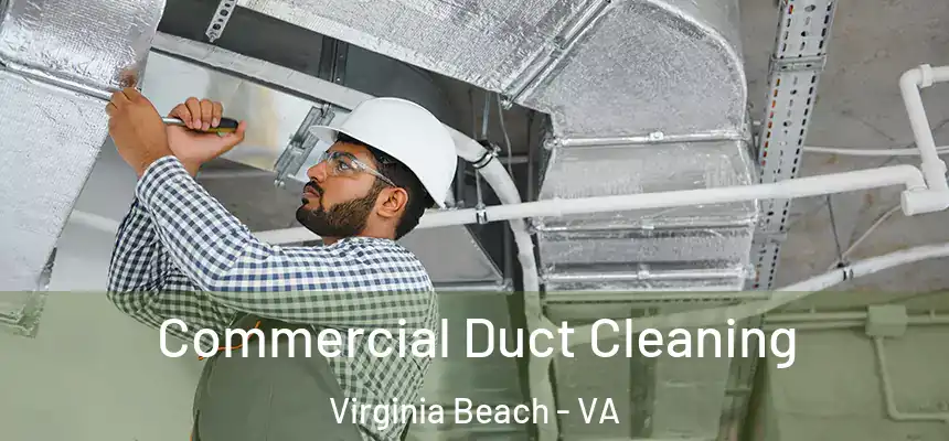 Commercial Duct Cleaning Virginia Beach - VA