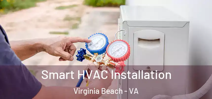 Smart HVAC Installation Virginia Beach - VA